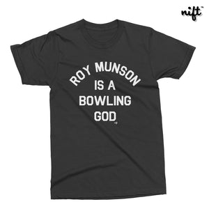 Roy Munson Is A Bowling God T-shirt