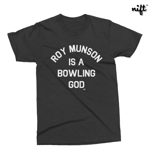 Roy Munson Is A Bowling God T-shirt