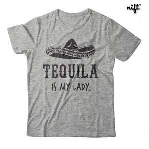 Tequila Is My Lady Unisex T-shirt